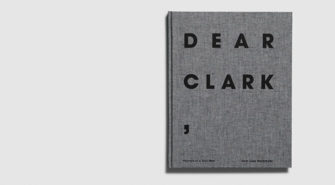 Dear Clark, — Sara-Lena Maierhofer