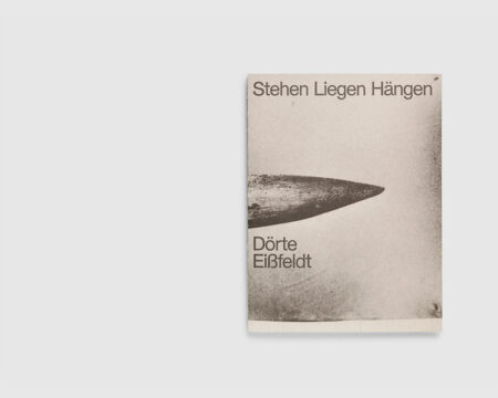 Doerte Eissfeldt - Stehen Liegen Haengen
